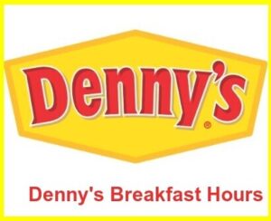 Denny's Breakfast Hours